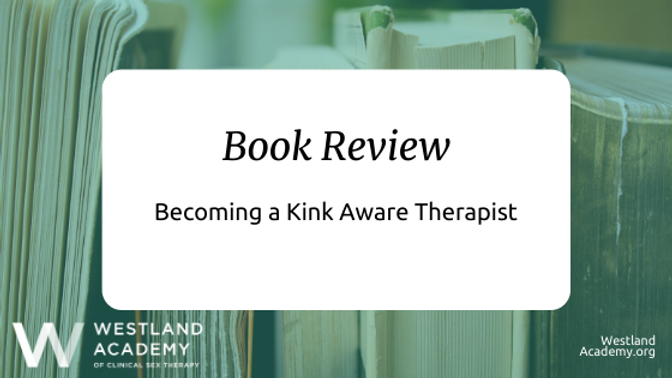 Turning into a Kink Mindful Therapist