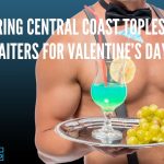 Hiring Central Coast Topless Waiters for Valentine’s Working day