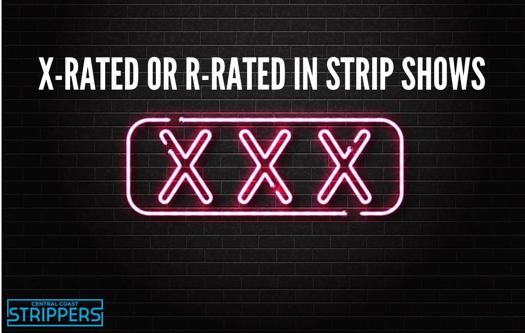 X-rated or R-rated in Strip Shows