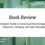 Polyamory, Swinging, and Open Marriage
