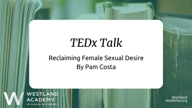 Reclaiming Feminine Sexual Need: TEDx