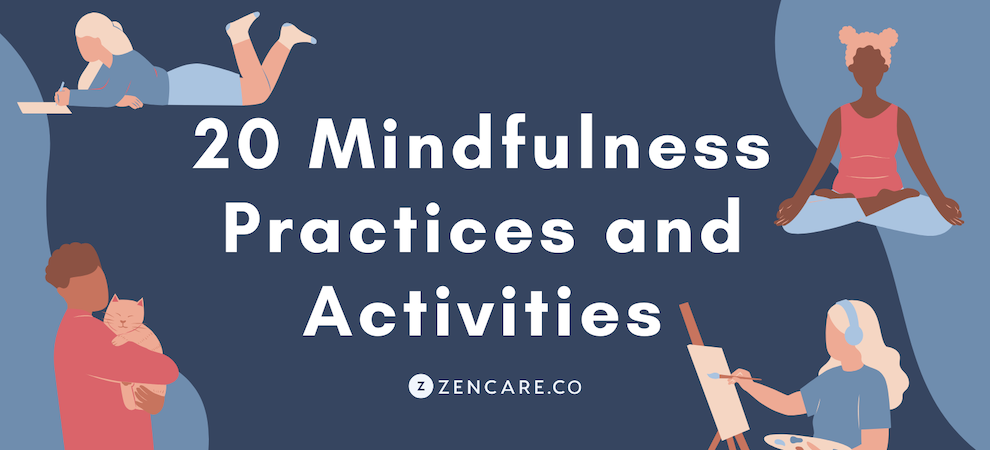 20 Mindfulness Practices and Pursuits
